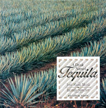 book - a drink named tequila by jose maria muria