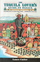 book - the tequila lover's guide to mexico - lance cutler